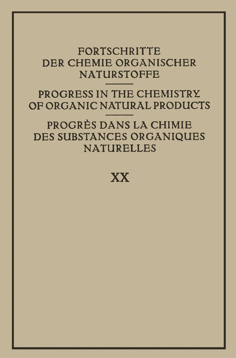 Fortschritte der Chemie Organischer Naturstoffe / Progress in the Chemistry of Organic Natural Products / Progrès dans la Chimie des Substances Organiques Naturelles