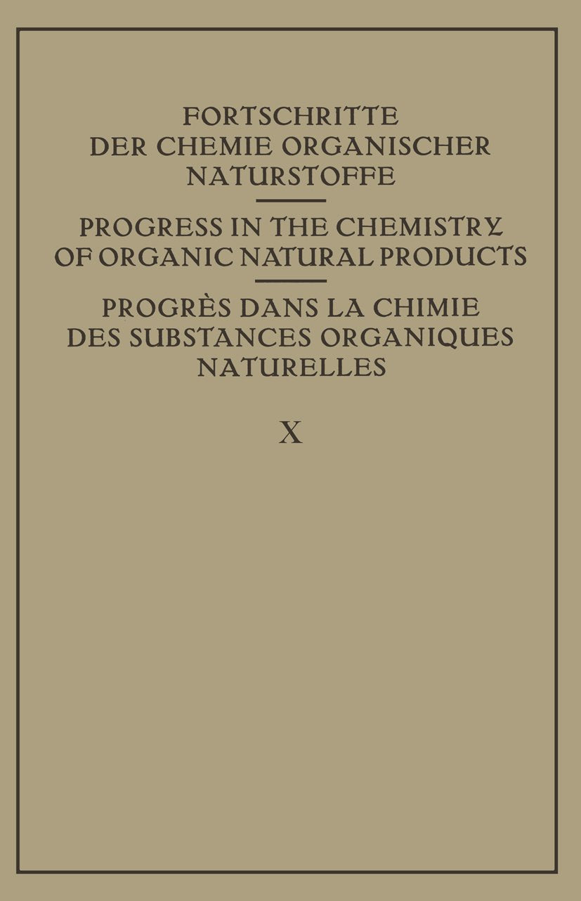 Fortschritte der Chemie Organischer Naturstoffe / Progress in the Chemistry of Organic Natural Products / Progres dans La Chimie des Substances Organiques Naturelles