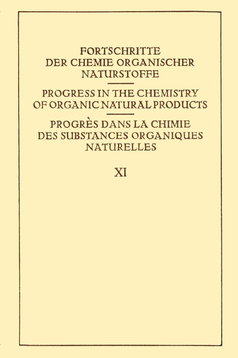 Fortschritte der Chemie Organischer Naturstoffe / Progress in the Chemistry of Organic Natural Products / Progrès dans la Chimie des Substances Organiques Naturelles