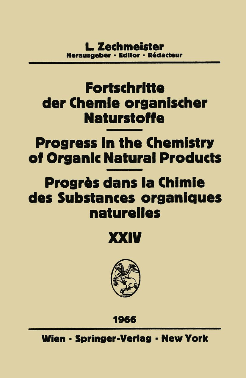 Fortschritte Der Chemie Organischer Naturstoffe / Progress in the Chemistry of Organic Natural Products / Progrès Dans La Chimie Des Substances Organiques Naturelles