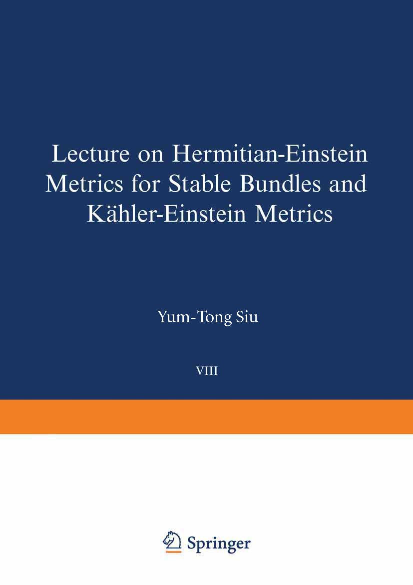 Lectures on Hermitian-Einstein Metrics for Stable Bundles and Kähler-Einstein Metrics