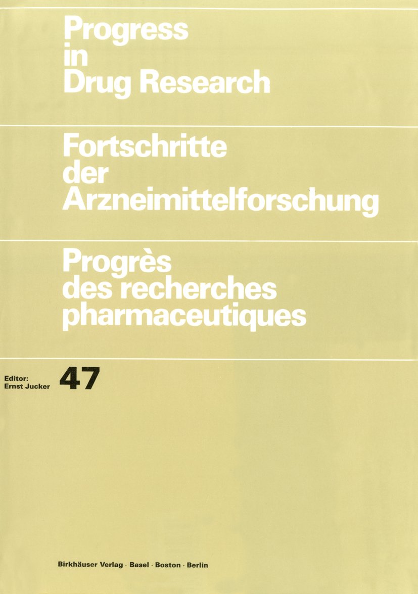 Progress in Drug Research / Fortschritte der Arzneimittelforschung / Progrès des recherches pharmaceutiques