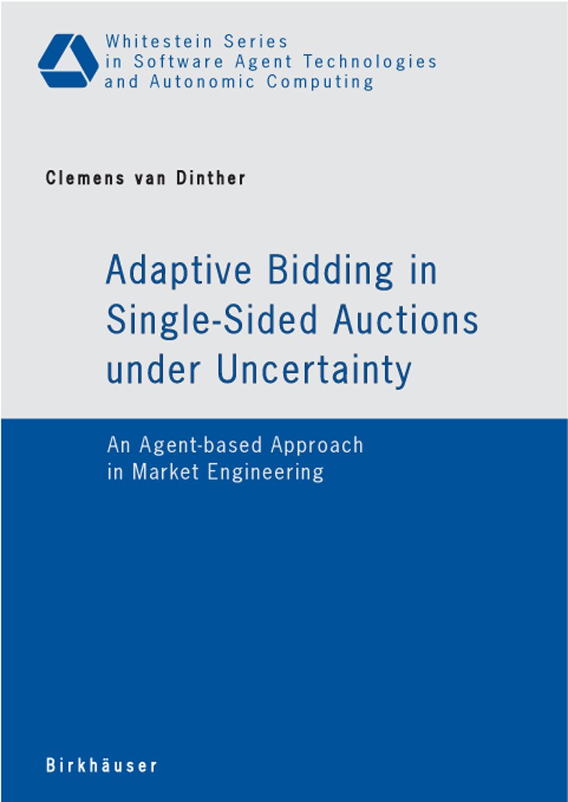 Whitestein Series in Software Agent Technologies and Autonomic Computing