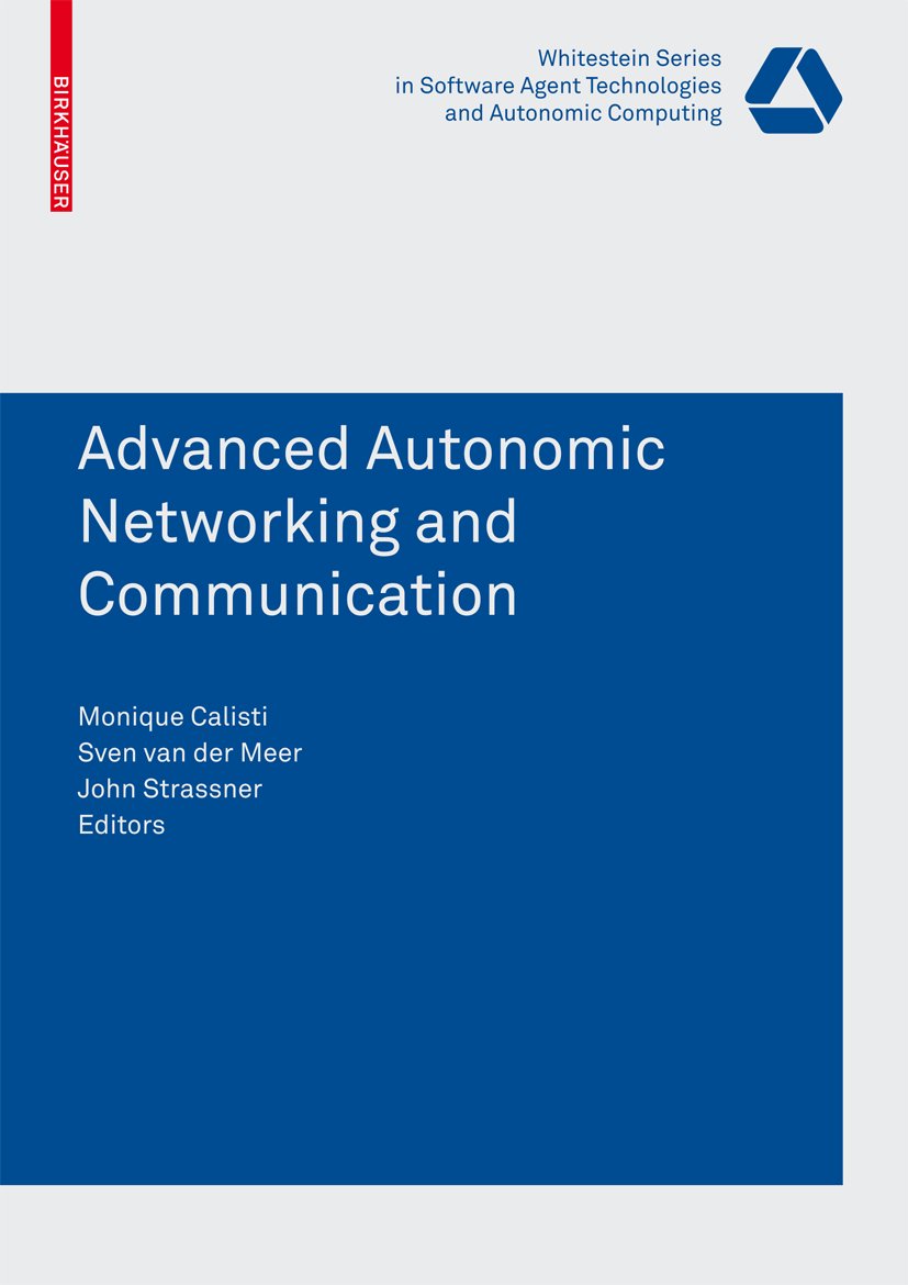 Whitestein Series in Software Agent Technologies and Autonomic Computing