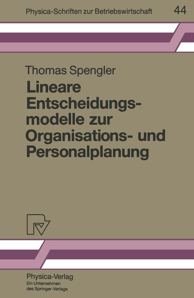 Lineare Entscheidungsmodelle zur Organisations- und Personalplanung