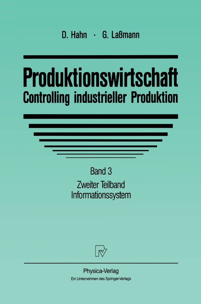 Produktionswirtschaft - Controlling industrieller Produktion
