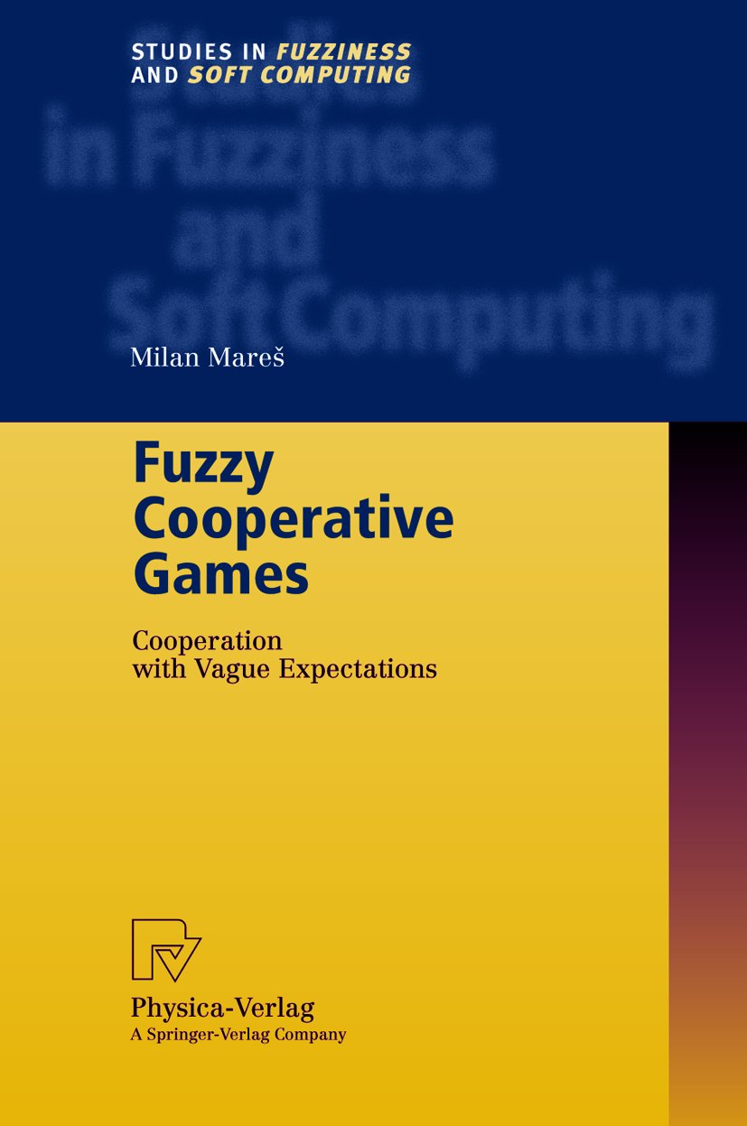 Studies in Fuzziness and Soft Computing