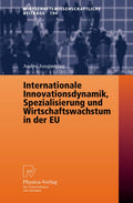 Internationale Innovationsdynamik, Spezialisierung und Wirtschaftswachstum in der EU