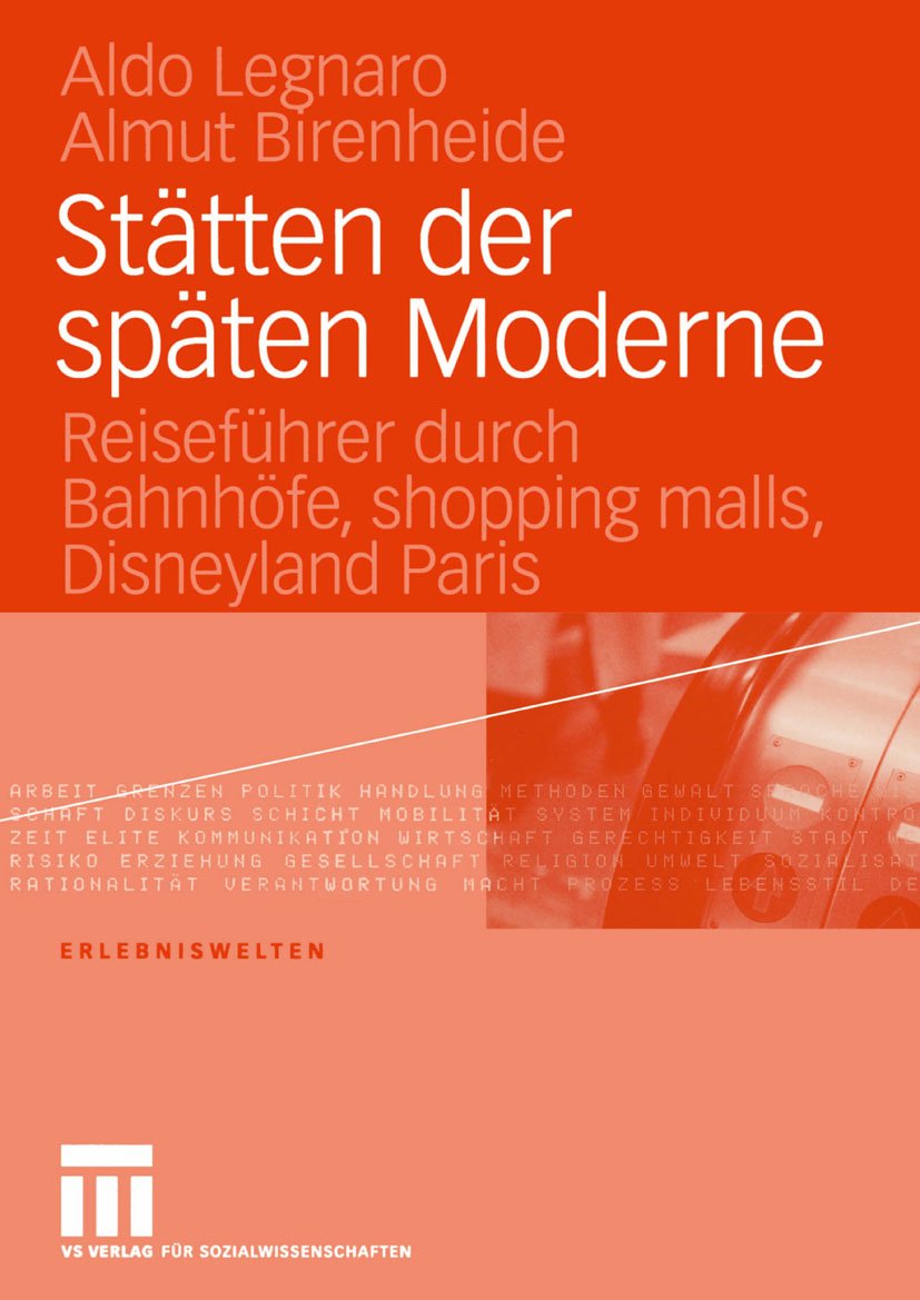 Erlebniswelten: Reiseführer durch Bahnhöfe, shopping malls, Disneyland Paris