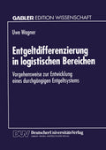 Entgeltdifferenzierung in logistischen Bereichen