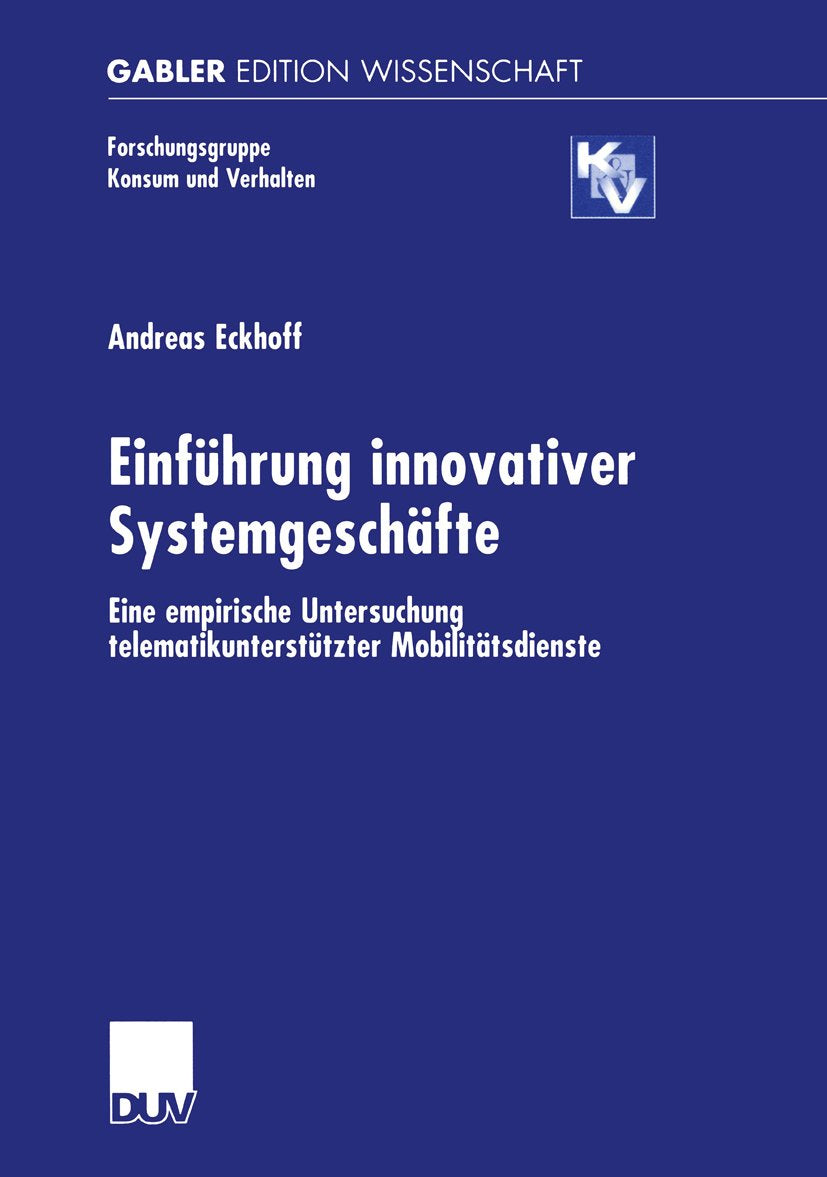 Forschungsgruppe Konsum und Verhalten: Eine empirische Untersuchung telematikunterstützter Mobilitätsdienste