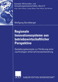 Regionale Innovationssysteme aus betriebswirtschaftlicher Perspektive