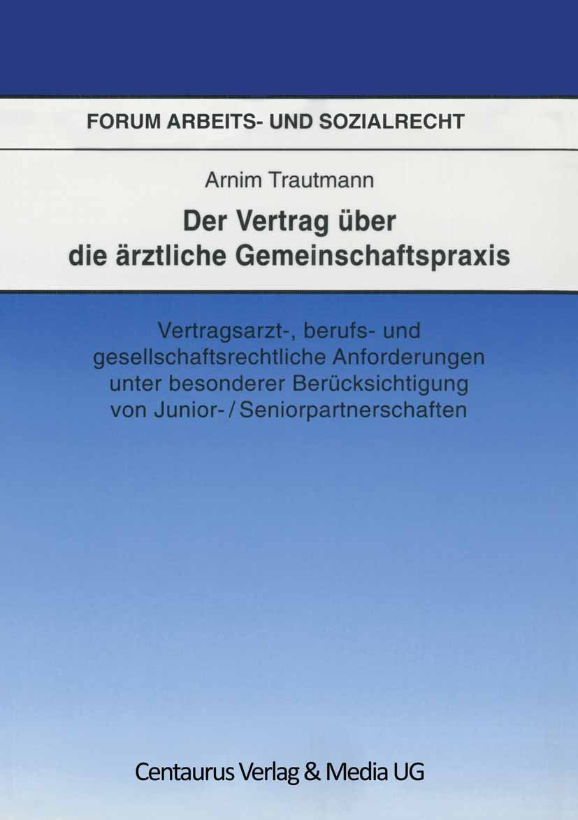 Der Vertrag über die ärztliche Gemeinschaftspraxis
