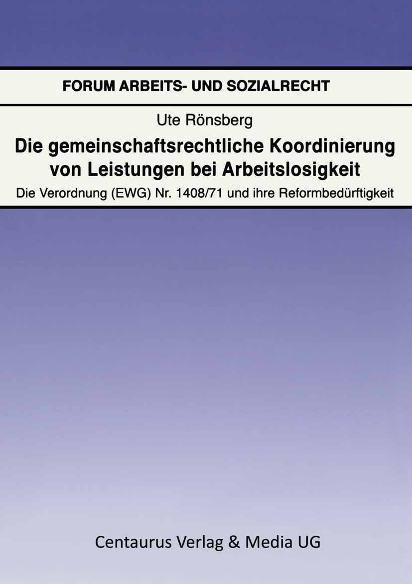 Die gemeinschaftsrechtliche Koordinierung von Leistungen bei Arbeitslosigkeit