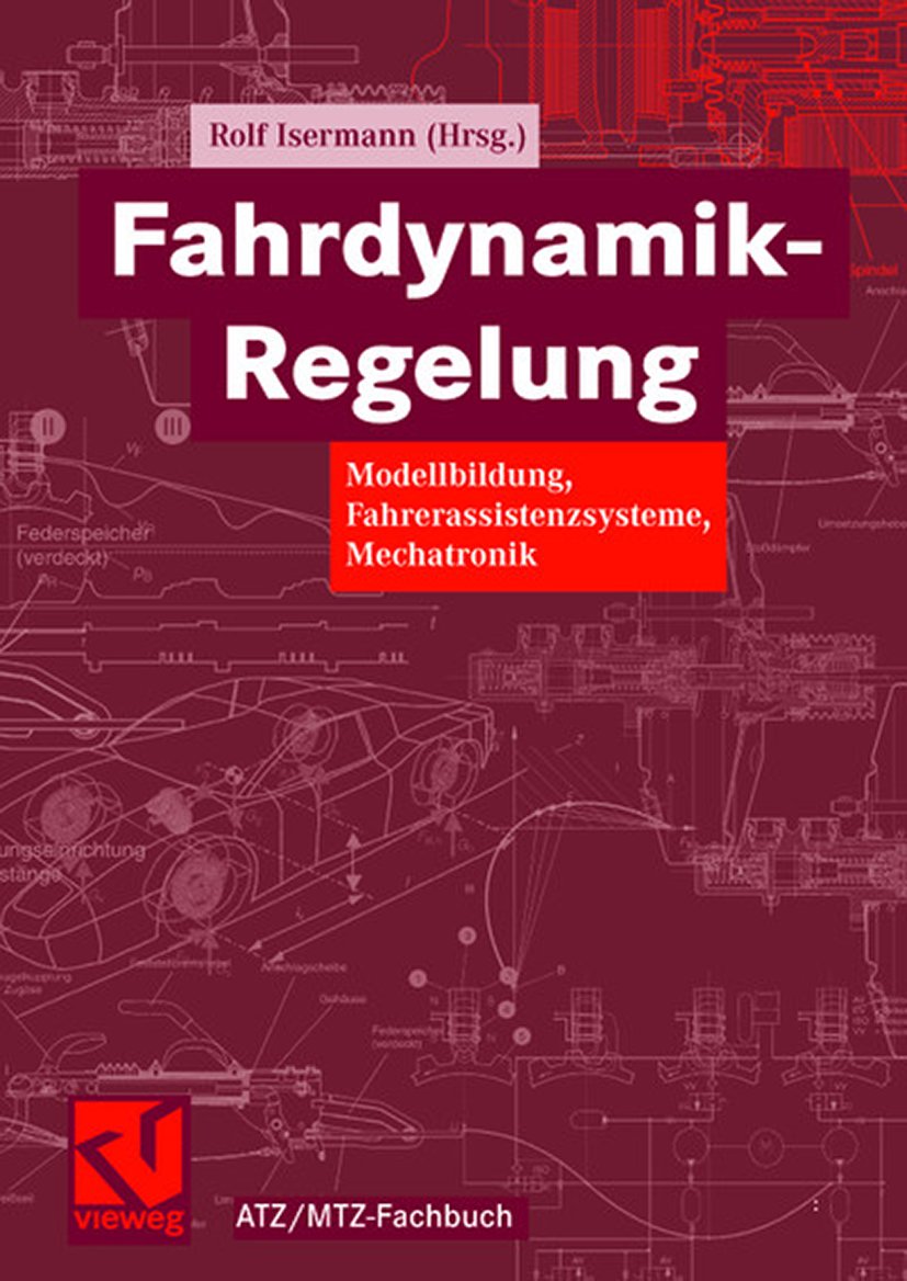 ATZ/MTZ-Fachbuch: Modellbildung, Fahrerassistenzsysteme, Mechatronik