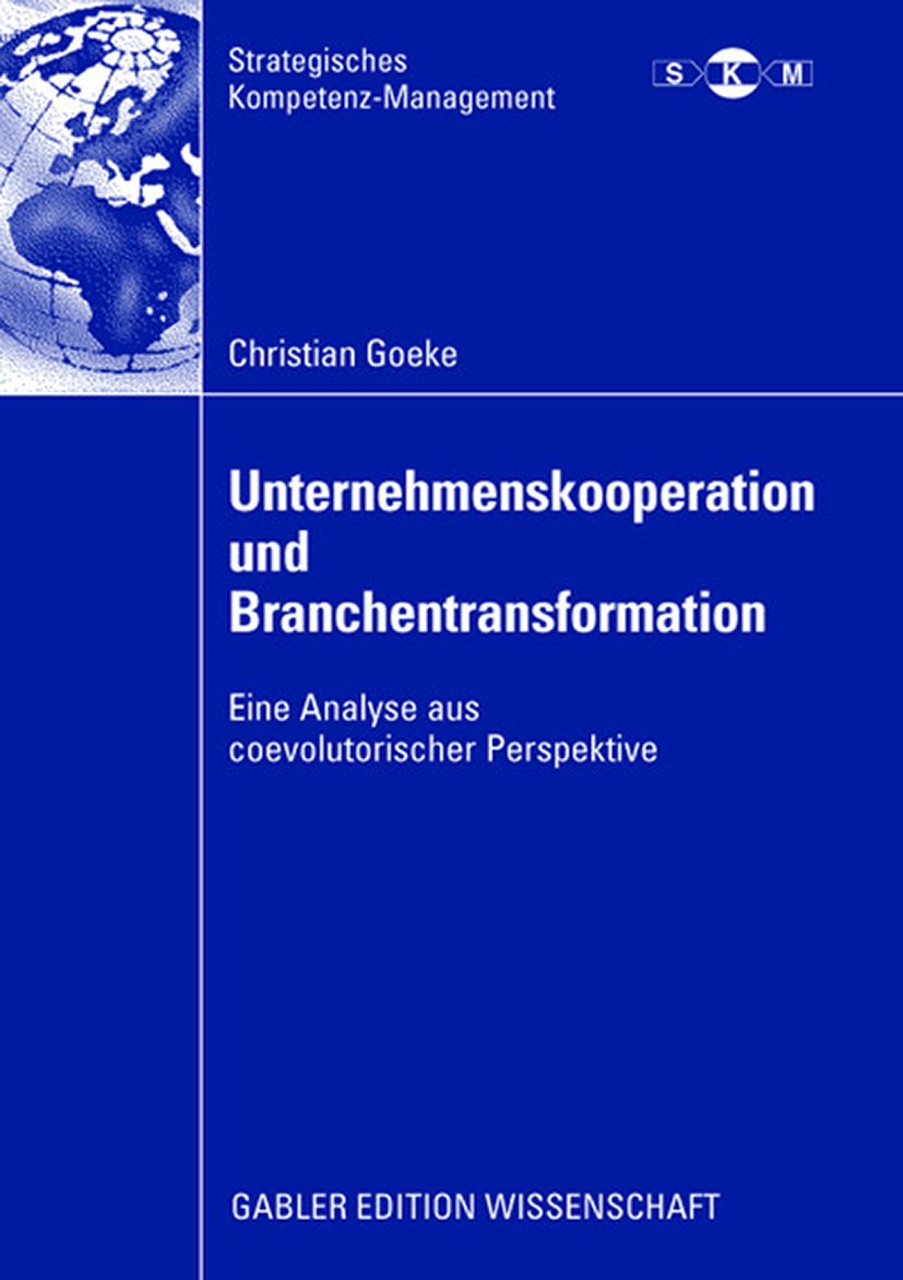 Strategisches Kompetenz-Management: Eine Analyse aus coevolutorischer Perspektive