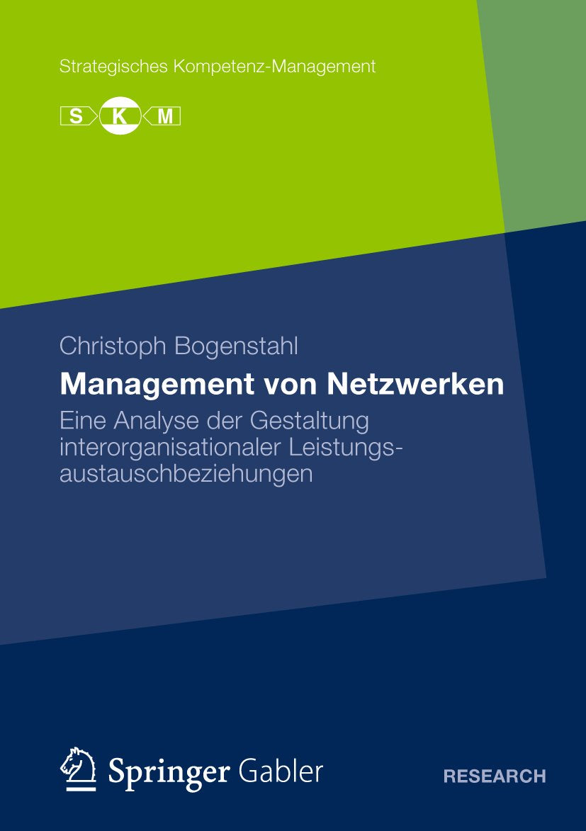Strategisches Kompetenz-Management: Eine Analyse der Gestaltung interorganisationaler Leistungsautauschbeziehungen