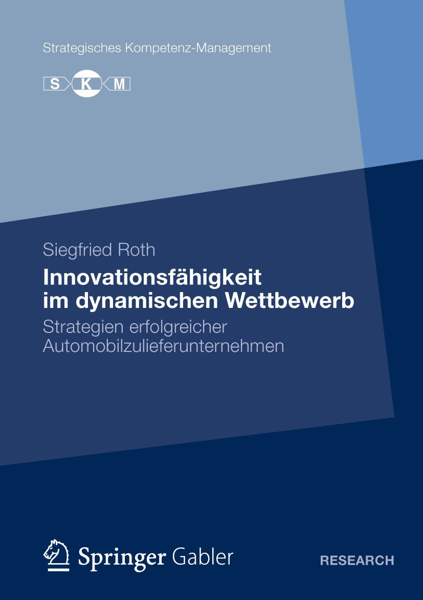 Strategisches Kompetenz-Management: Strategien erfolgreicher Automobilzulieferunternehmen