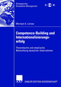 Strategisches Kompetenz-Management: Theoretische und empirische Betrachtung deutscher Unternehmen
