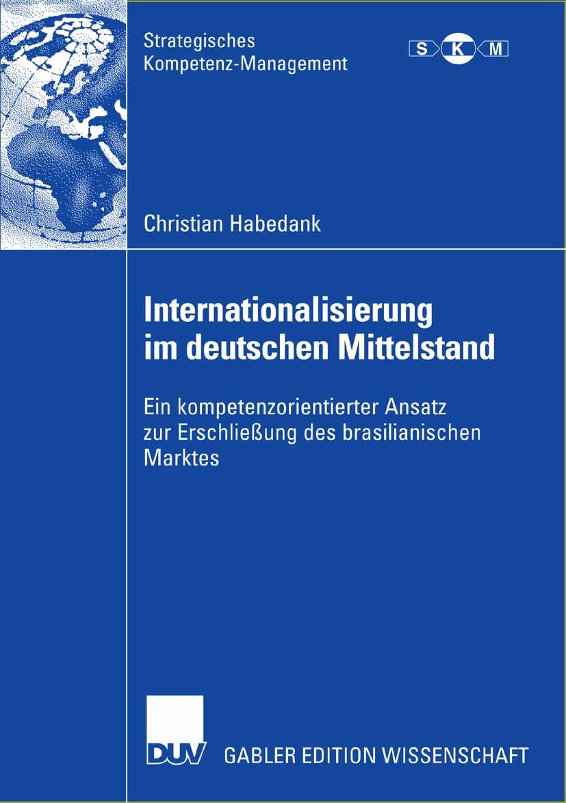 Strategisches Kompetenz-Management: Ein kompetenzorientierter Ansatz zur Erschließung des brasilianischen Marktes