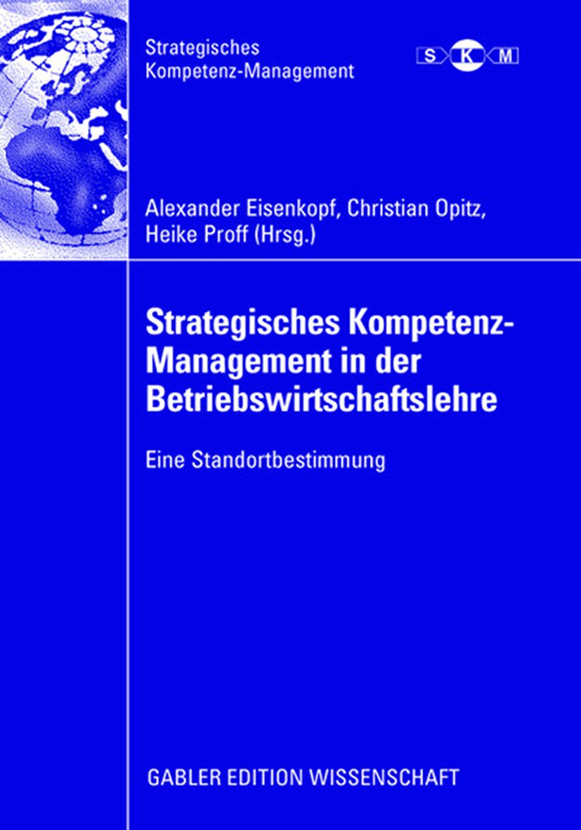 Strategisches Kompetenz-Management: Eine Standortbestimmung