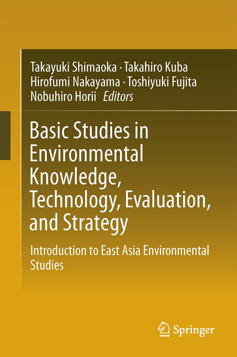 Basic Studies in Environmental Knowledge, Technology, Evaluation, and Strategy