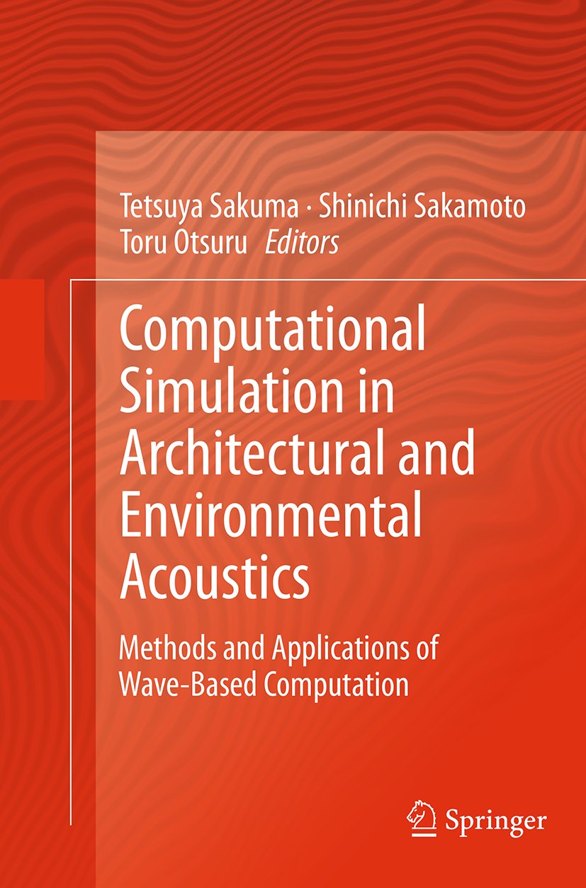 Computational Simulation in Architectural and Environmental Acoustics
