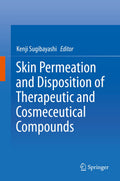 Skin Permeation and Disposition of Therapeutic and Cosmeceutical Compounds