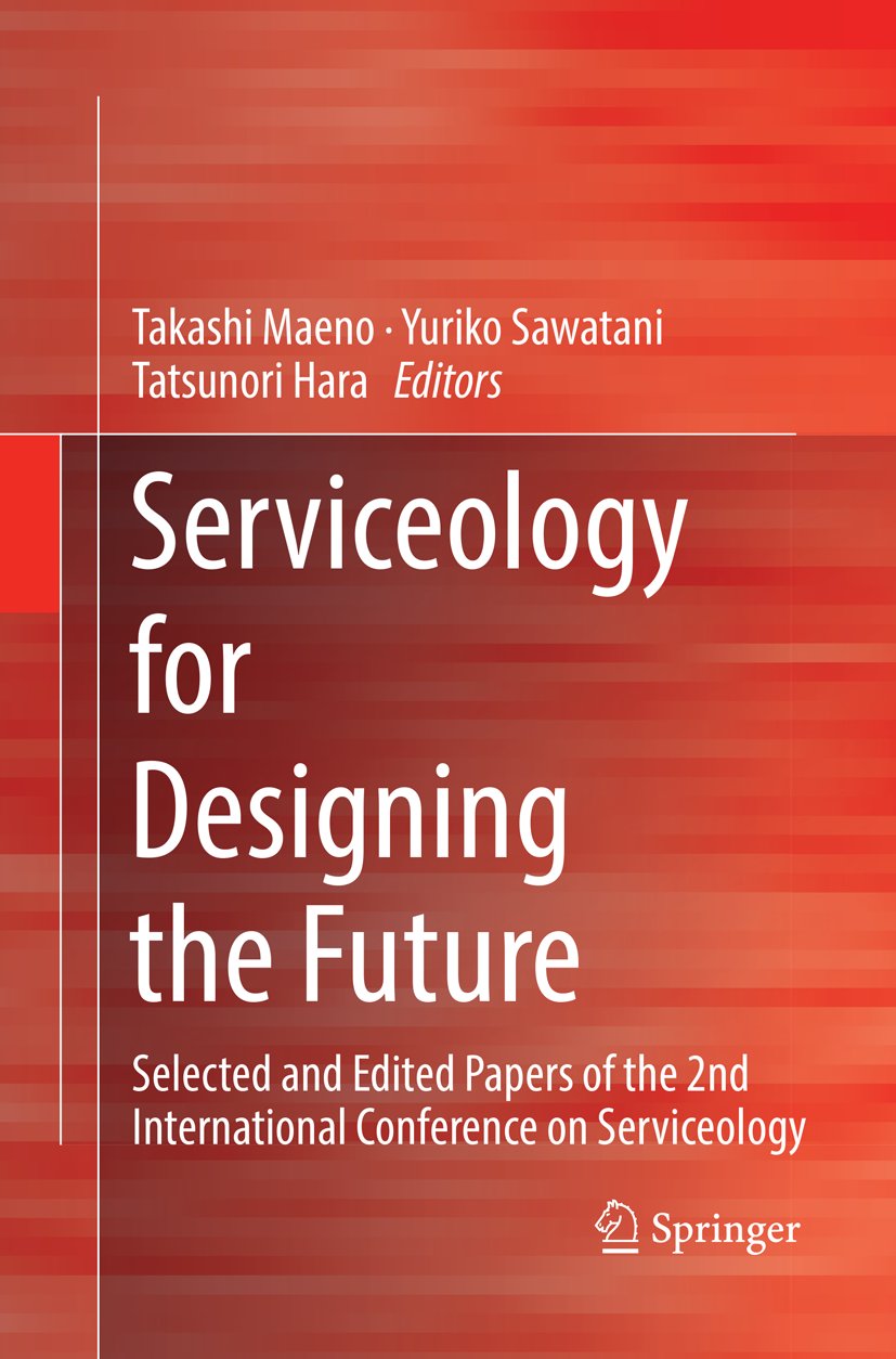 Serviceology for Designing the Future