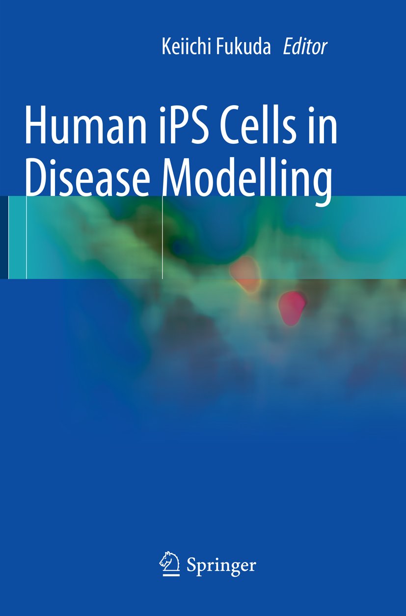 Human iPS Cells in Disease Modelling