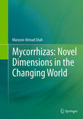 Mycorrhizas: Novel Dimensions in the Changing World