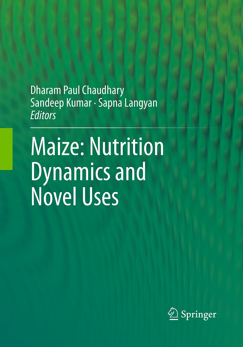 Maize: Nutrition Dynamics and Novel Uses