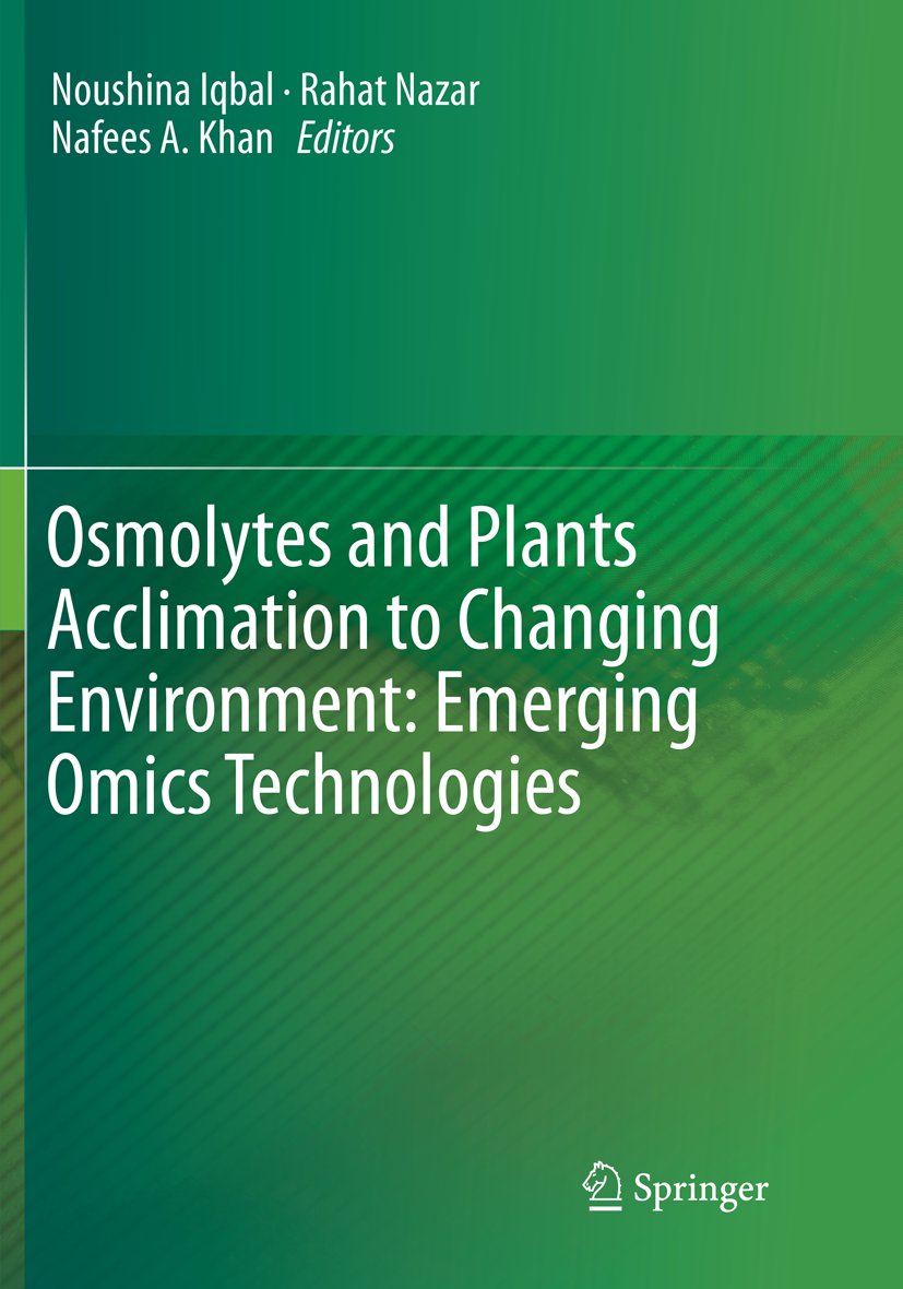 Osmolytes and Plants Acclimation to Changing Environment: Emerging Omics Technologies