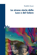 La strana storia della luce e del colore