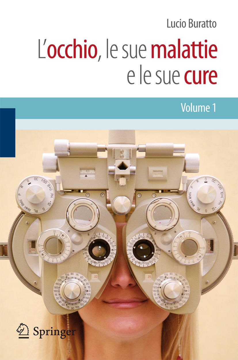 L'occhio, le sue malattie e le sue cure