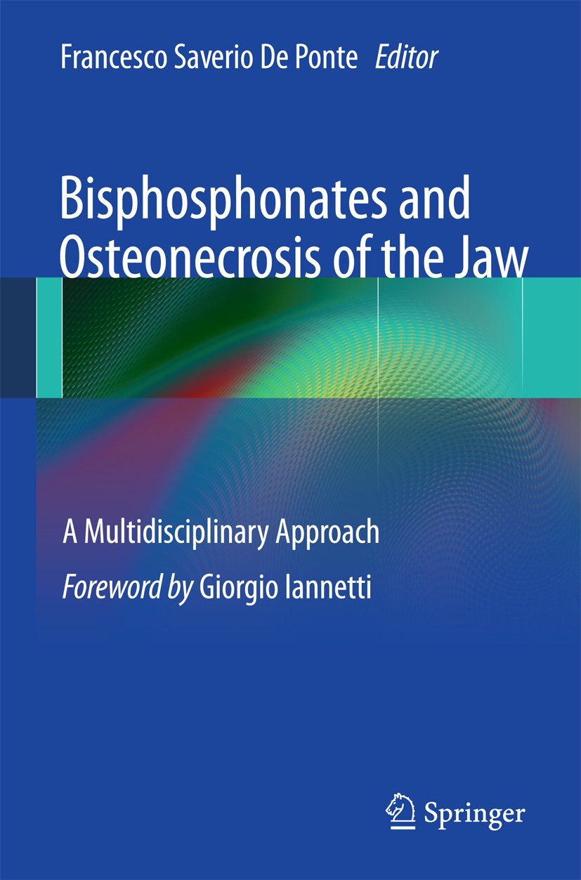 Bisphosphonates and Osteonecrosis of the Jaw: A Multidisciplinary Approach