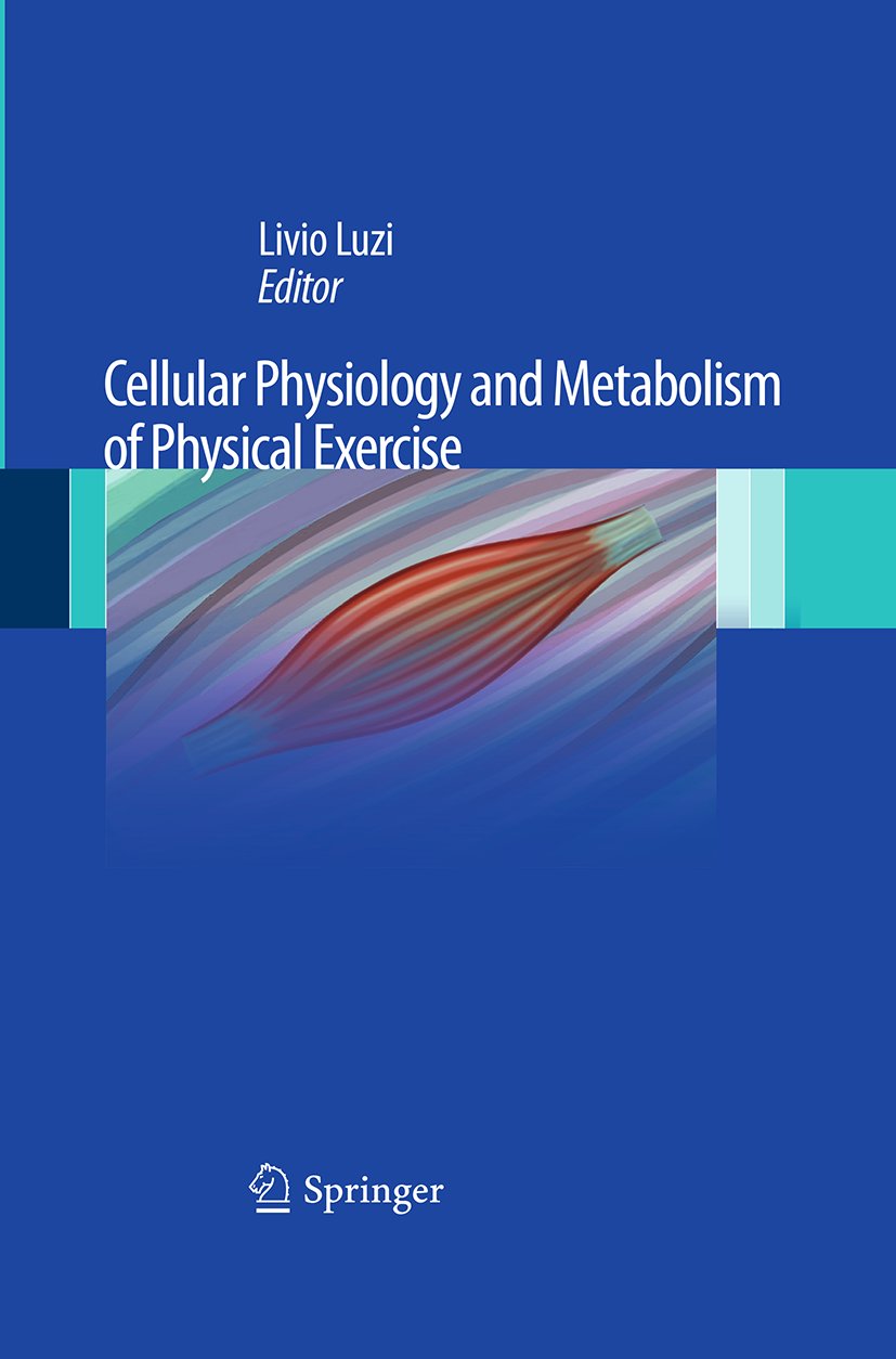 Cellular Physiology and Metabolism of Physical Exercise
