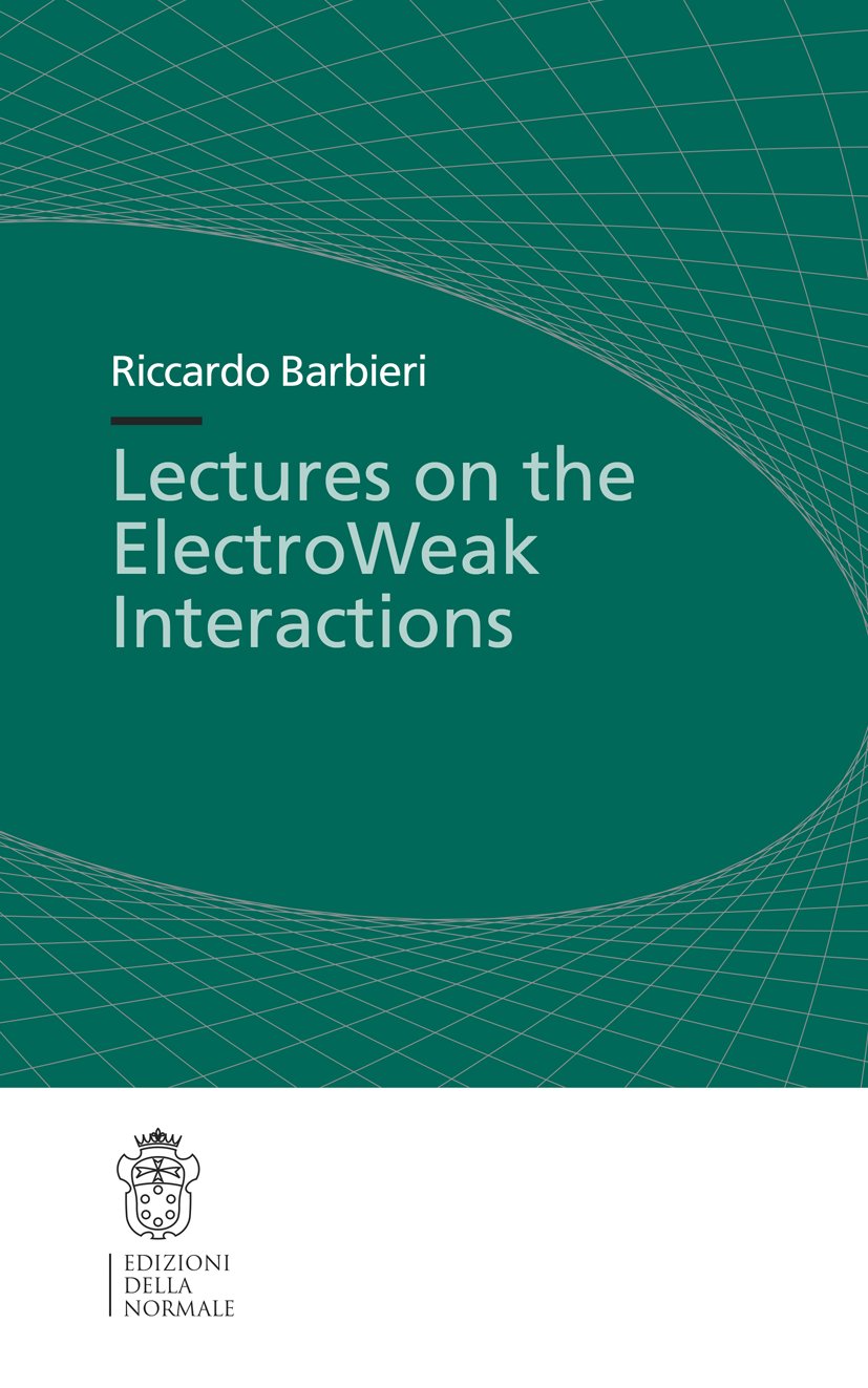 Lectures on the ElectroWeak Interactions