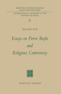 Essays on Pierre Bayle and Religious Controversy
