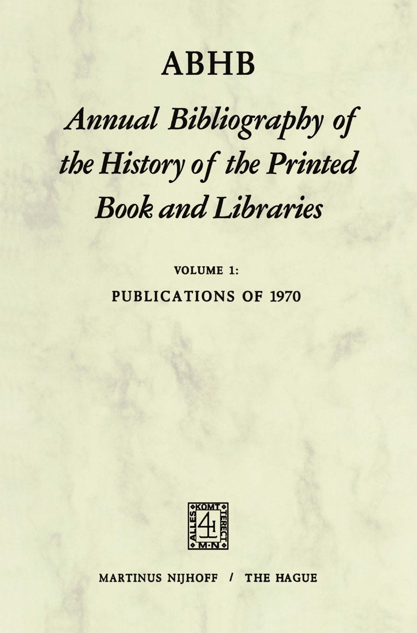 Annual Bibliography of the History of the Printed Book and Libraries