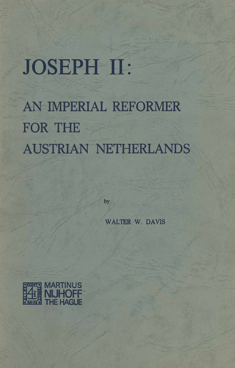 Joseph II: An Imperial Reformer for the Austrian Netherlands