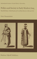 Politics and Society in Early Modern Iraq