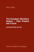 The European Monetary System — Past, Present and Future
