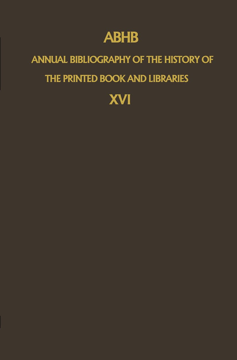 Annual Bibliography of the History of the Printed Book and Libraries