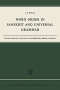 Word Order in Sanskrit and Universal Grammar