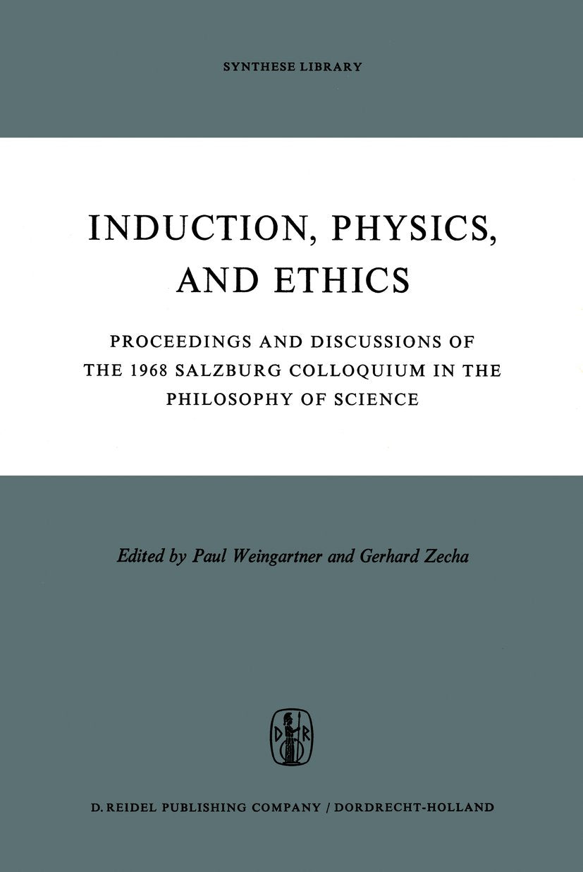 Synthese Library: Proceedings and Discussions of the 1968 Salzburg Colloquium in the Philosophy of Science