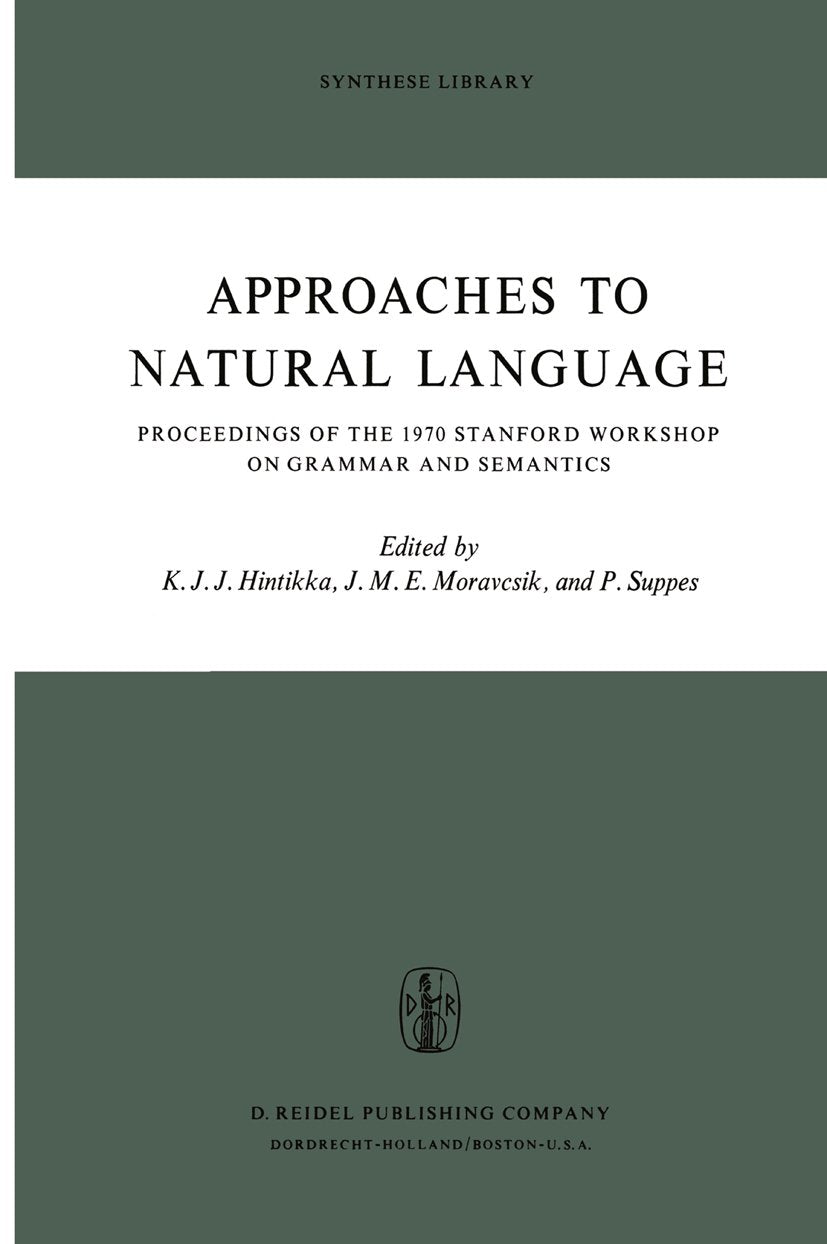 Synthese Library: Proceedings of the 1970 Stanford Workshop on Grammar and Semantics