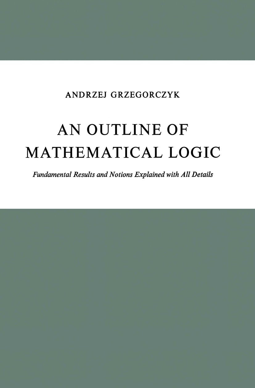 An Outline of Mathematical Logic