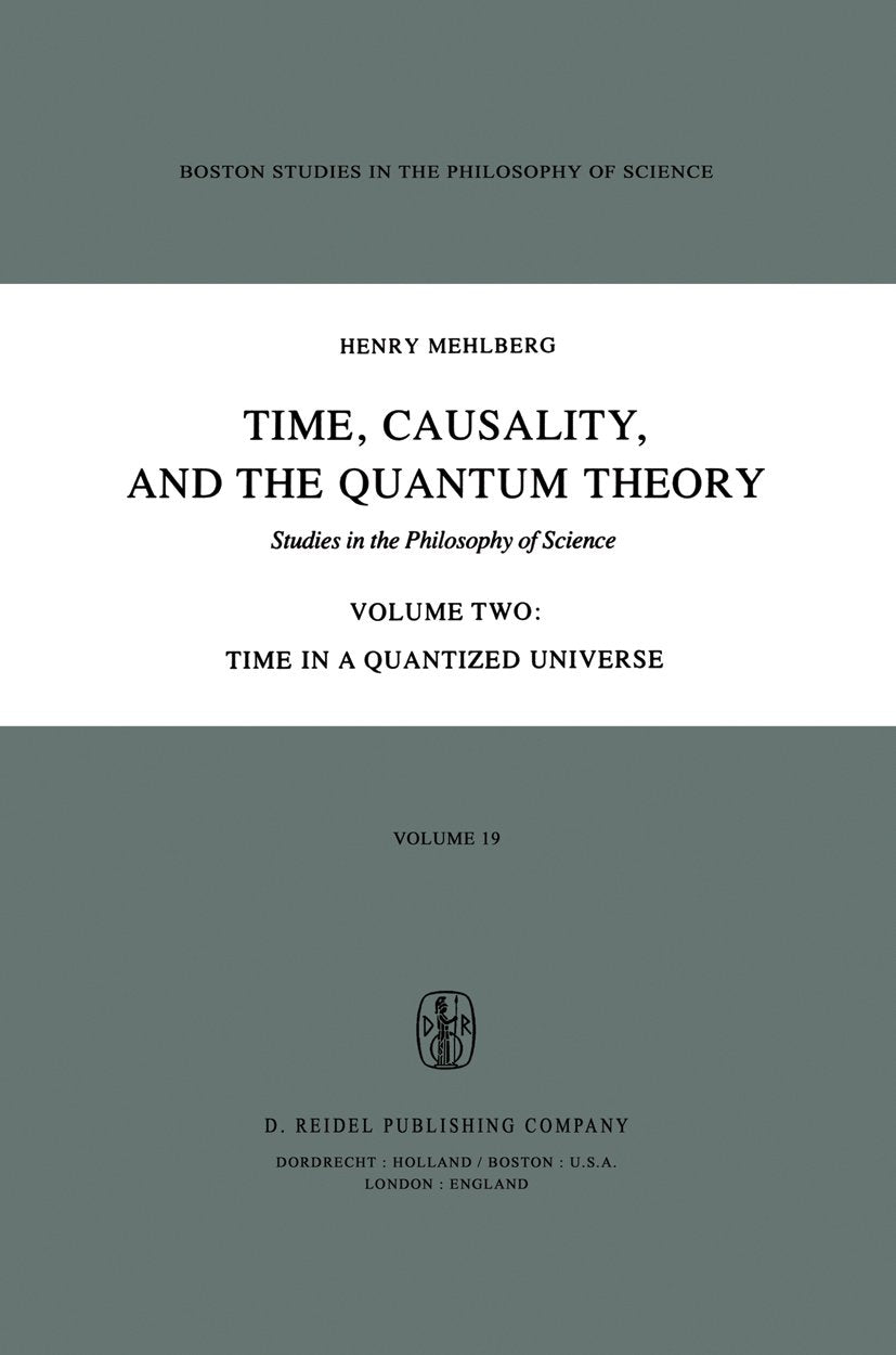 Time, Causality, and the Quantum Theory
