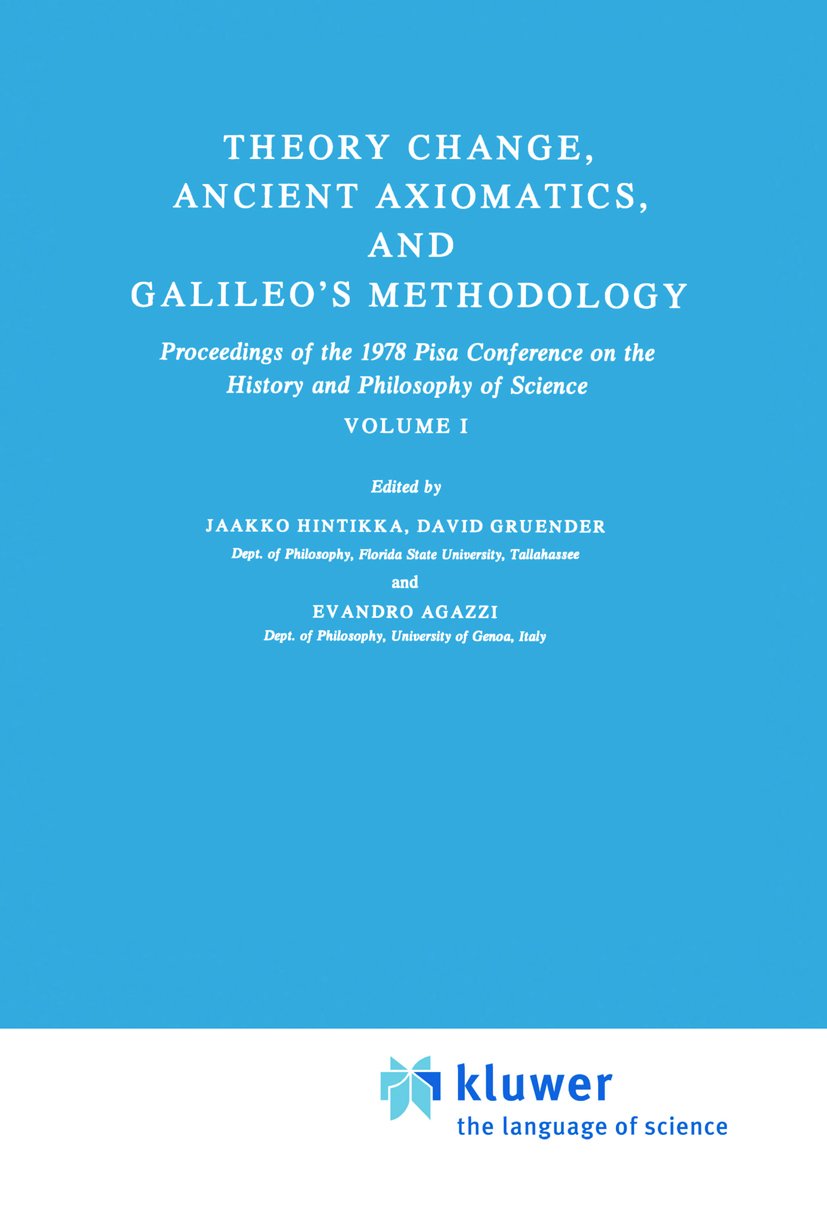 Synthese Library: Proceedings of the 1978 Pisa Conference on the History and Philosophy of Science Volume I